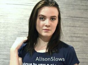 AlisonSlows