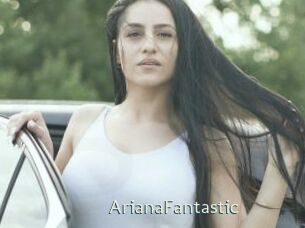 ArianaFantastic