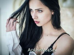 A0UseMe4Sex