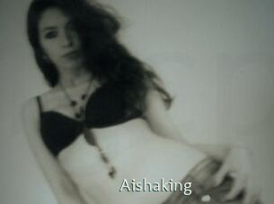 Aishaking