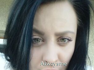 Alwaysme
