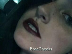 BreeCheeks