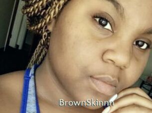 BrownSkinnn