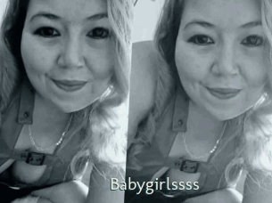 Babygirlssss