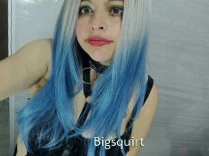Bigsquirt