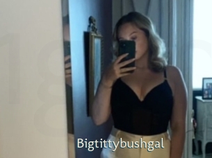 Bigtittybushgal