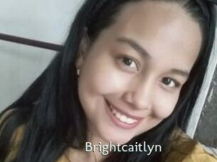 Brightcaitlyn