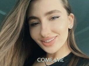 COME4ME