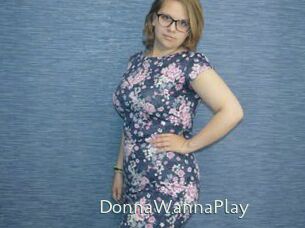 DonnaWannaPlay