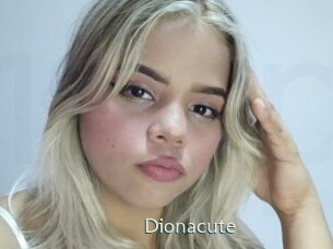 Dionacute