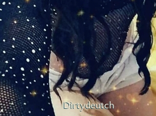 Dirtydeutch