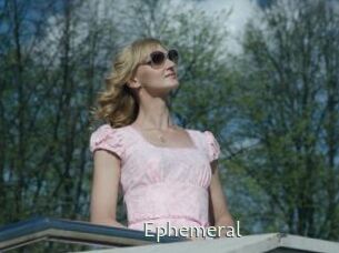 Ephemeral