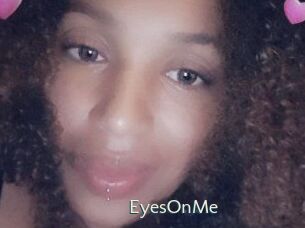 EyesOnMe
