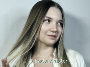 Easterbruster