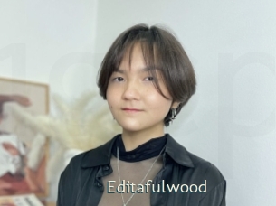 Editafulwood