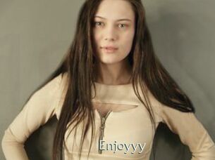 Enjoyyy