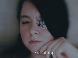 Ericalong