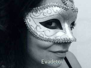 Evadetoi