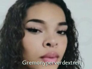 Gremonyperverdextrem