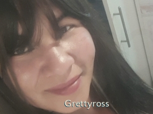 Grettyross