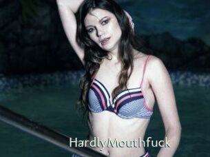 HardlyMouthfuck