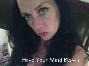 Have_Your_Mind_Blown