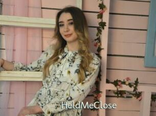 HeldMeClose