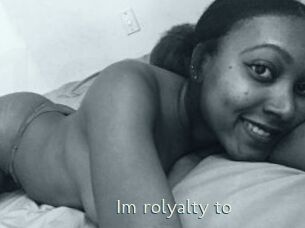 Im_rolyalty_to