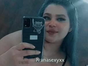 Ivanasexyxx