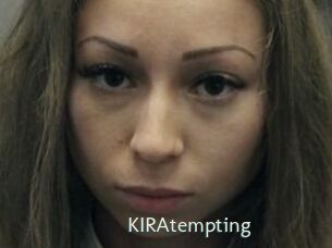 KIRAtempting