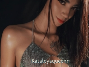 Kataleyaqueenn