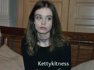Kettykitness
