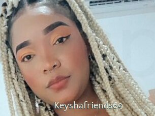 Keyshafriends69