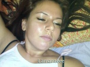 Lamanteee