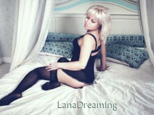 LanaDreaming