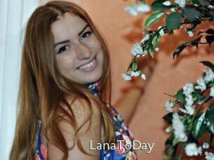 LanaToDay