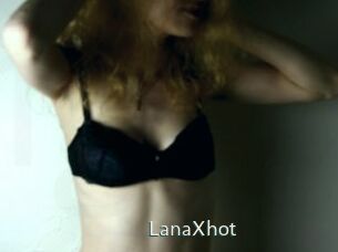 LanaXhot