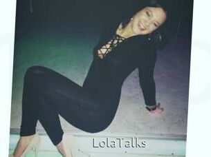 LolaTalks