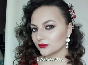 Lookswetty