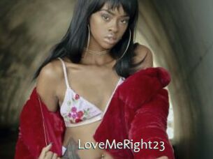 LoveMeRight23