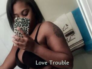 Love_Trouble