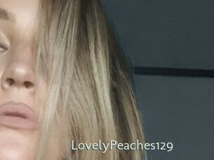 LovelyPeaches129