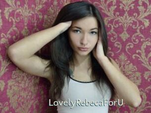 LovelyRebecaForU