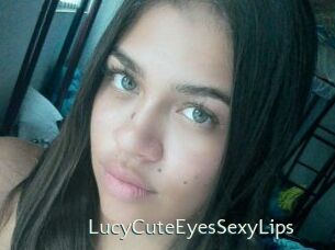 LucyCuteEyesSexyLips