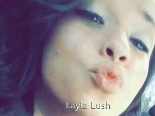 _Layla_Lush_