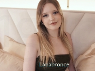 Lanabronce