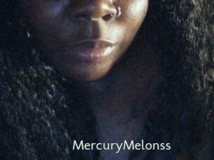 MercuryMelonss