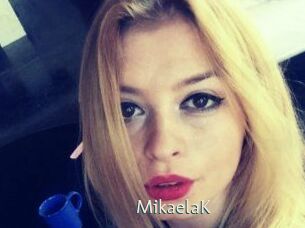 MikaelaK