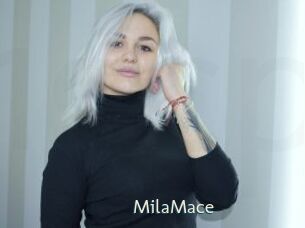 MilaMace