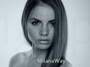 MilanaWay
